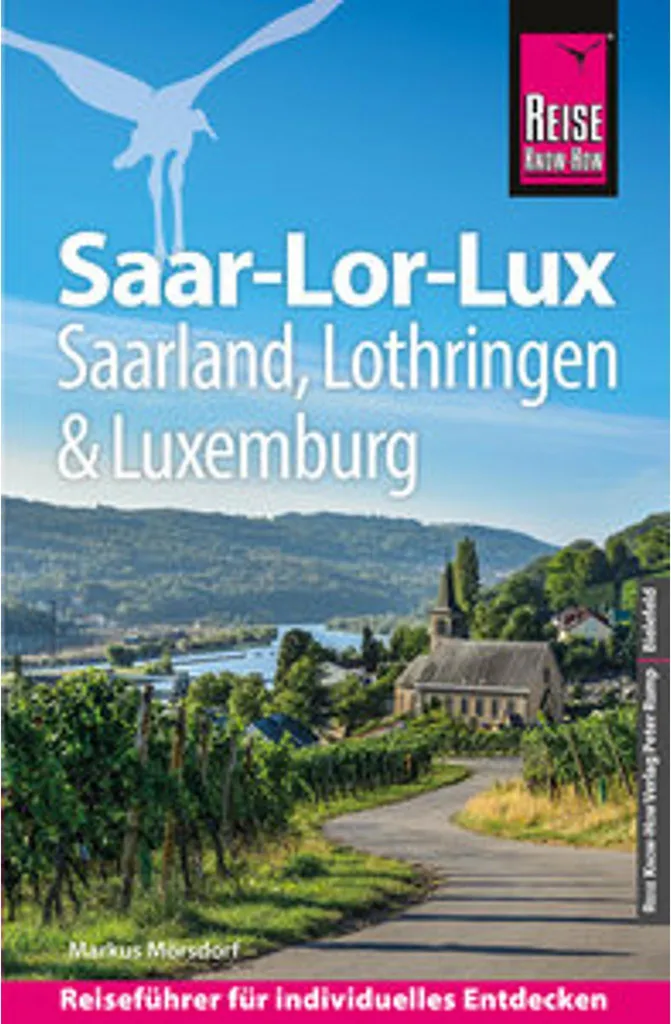 Préparer son voyage en Sarre, Lorraine et Luxembourg Guide pratique