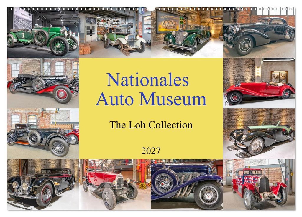 Nationales Auto Museum, The Loh Collection (Wandkalender 2027 DIN A2 quer), CALVENDO Monatskalender