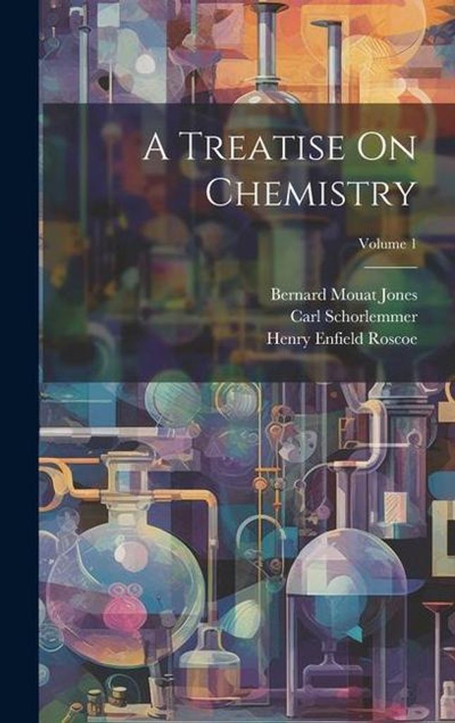 A Treatise On Chemistry Volume 1