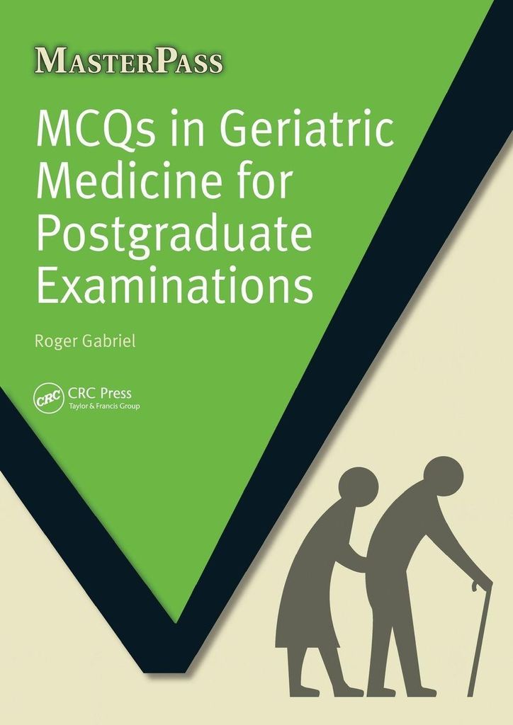 MCQs in Geriatric Medicine for Postgraduate Examinations