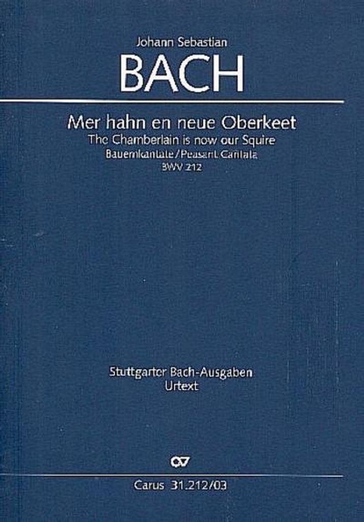 Mer hahn en neue Oberkeet (Klavierauszug): Cantate burlesque (Bauernkantate)