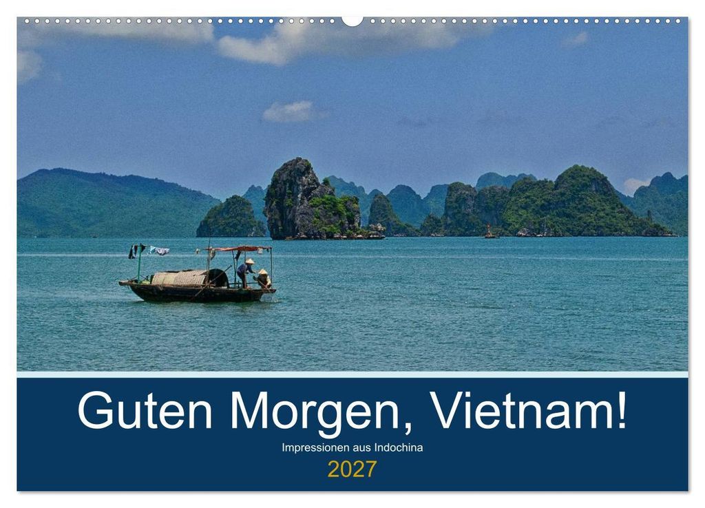 Guten Morgen, Vietnam! (Wandkalender 2027 DIN A2 quer), CALVENDO Monatskalender