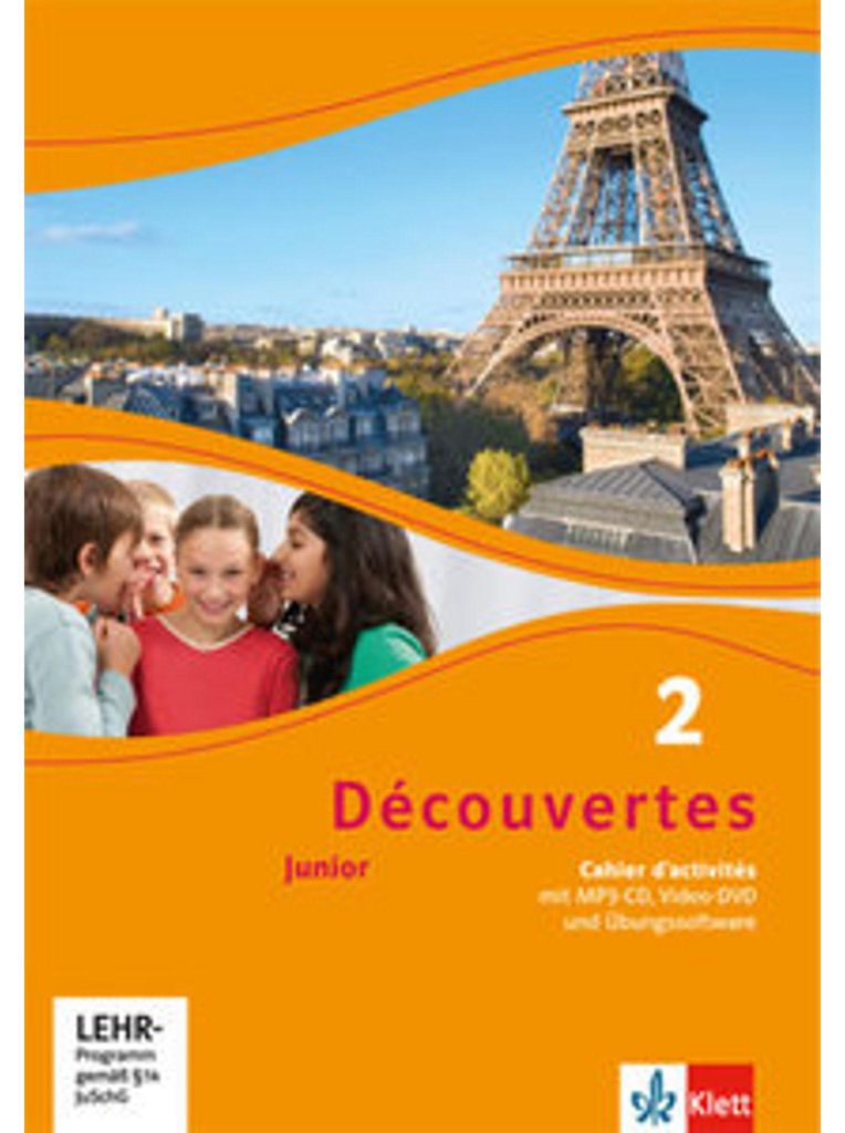Découvertes Junior. 2 Cahier d'activités mit MP3-CD, Video-DVD und Übungssoftware. Klasse 6