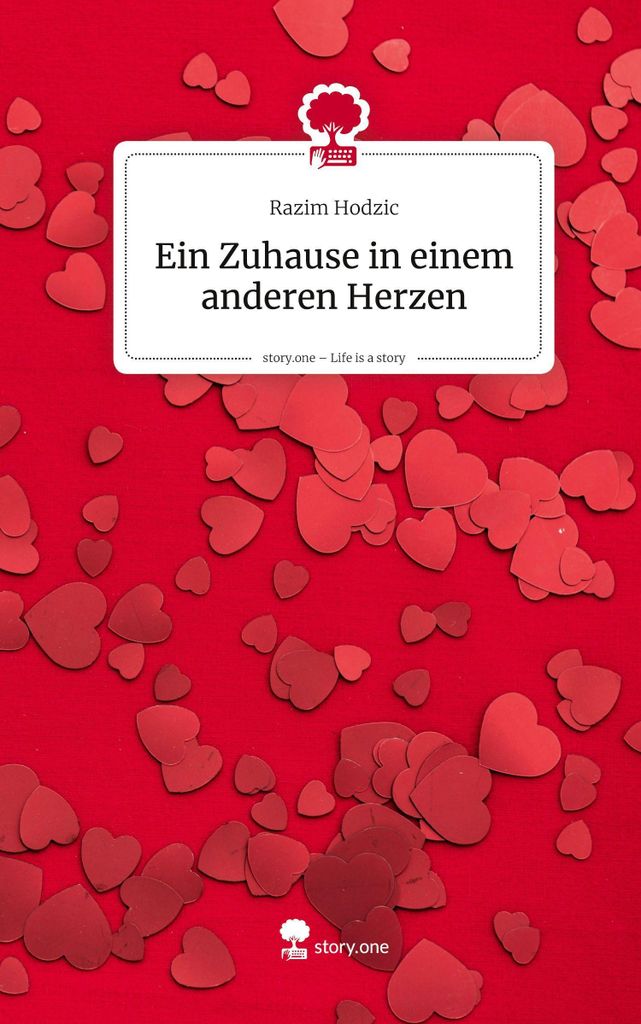 Ein Zuhause in einem anderen Herzen. Life is a Story - story.one