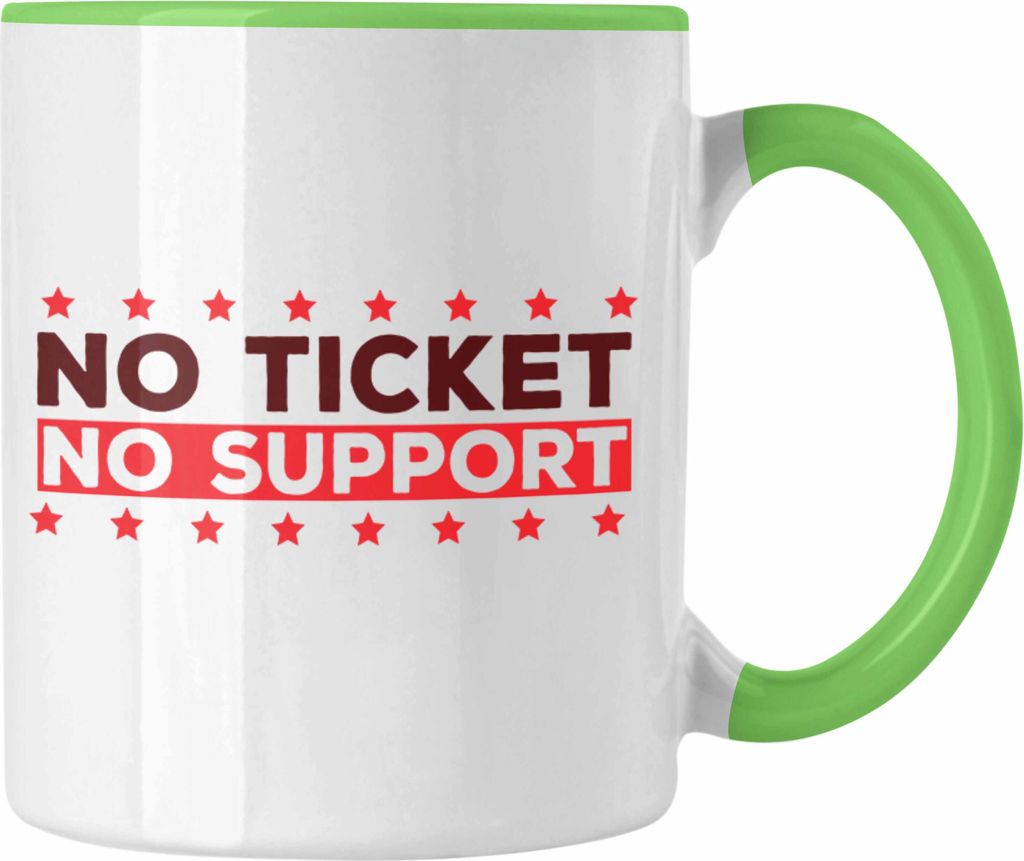 Trendation - Lustige Admin-Tasse  Spruch "No Ticket No Produktbild 