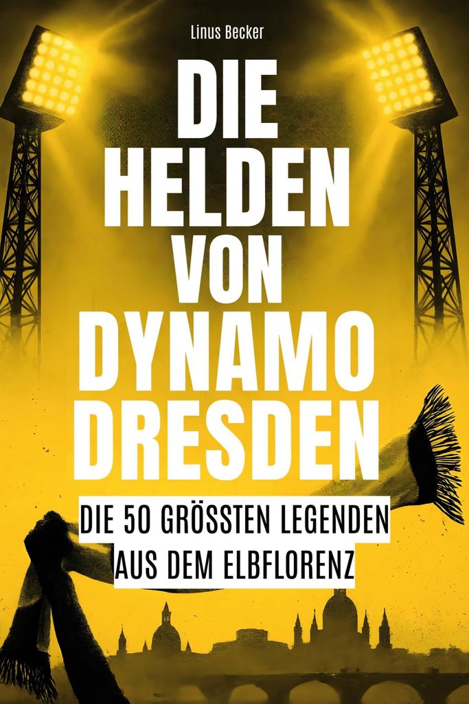 Die Helden von Dynamo Dresden Produktbild 