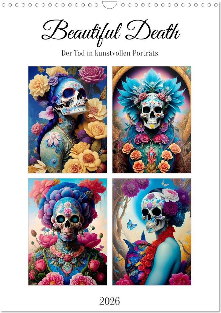 Beautiful Death (Wandkalender 2026 DIN A3 hoch), CALVENDO Monatskalender