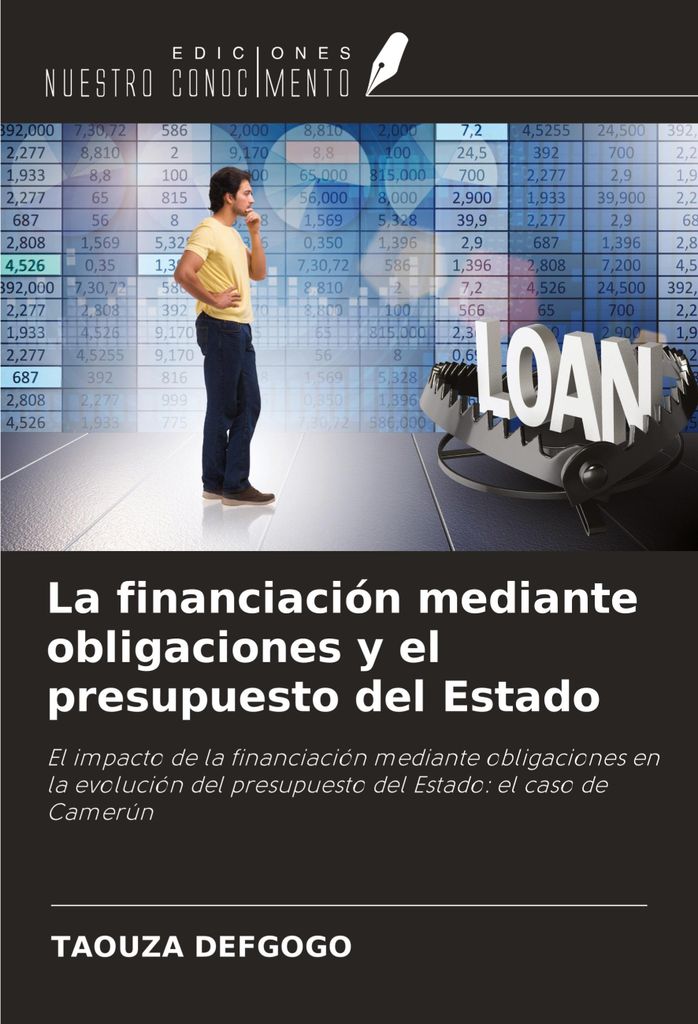La financiación mediante obligaciones y el presupuesto del Estado