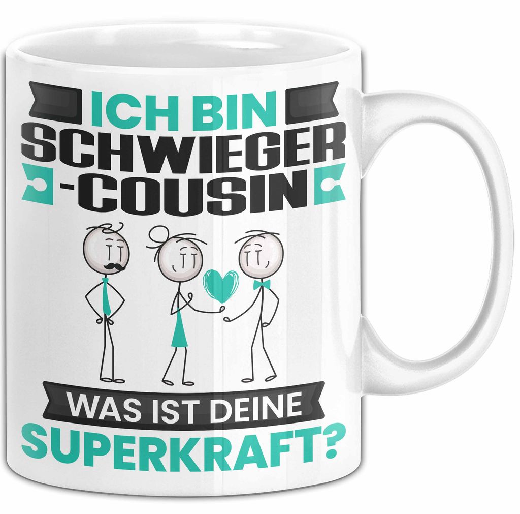 Schwiegercousin Tasse Geschenk für Schwiegercousin Geburtstag Lustiger Spruch Kaffee-Becher Was Ist Deine Superkraft (Weiß)