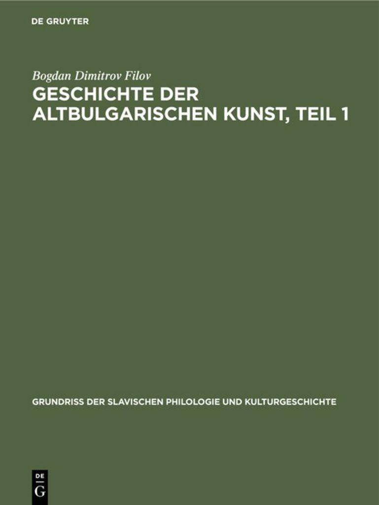 Geschichte der altbulgarischen Kunst, Teil 1
