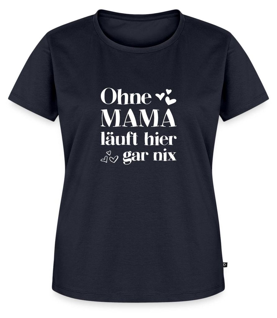 Spreadshirt Ohne Mama Läuft Hier Gar Nichts Frauen Premium T-Shirt, 5XL, Navy