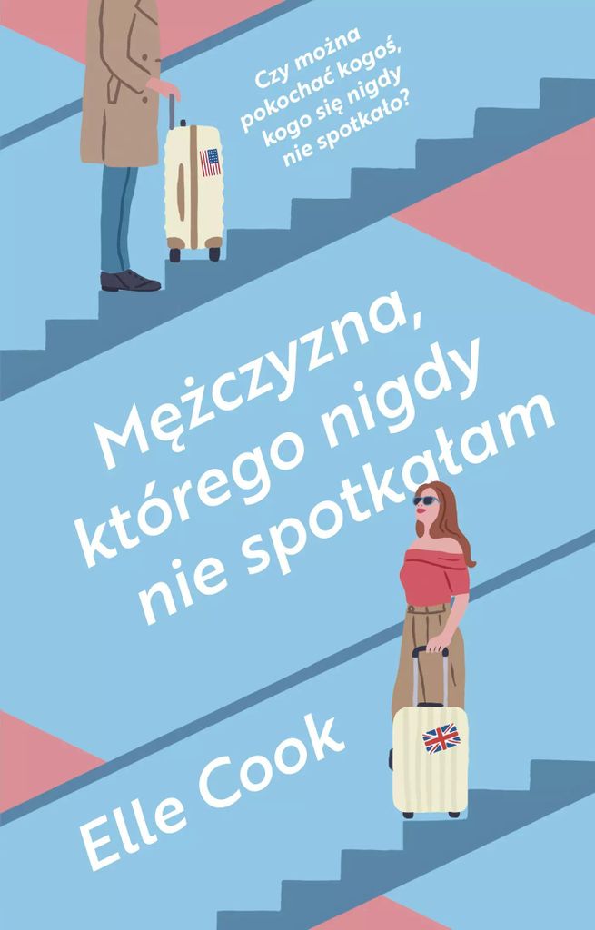 Mężczyzna, Którego Nigdy Nie Spotkałam