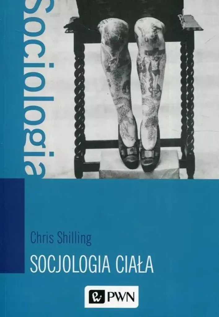 Socjologia ciała : Théories sociales et étude des pratiques corporelles