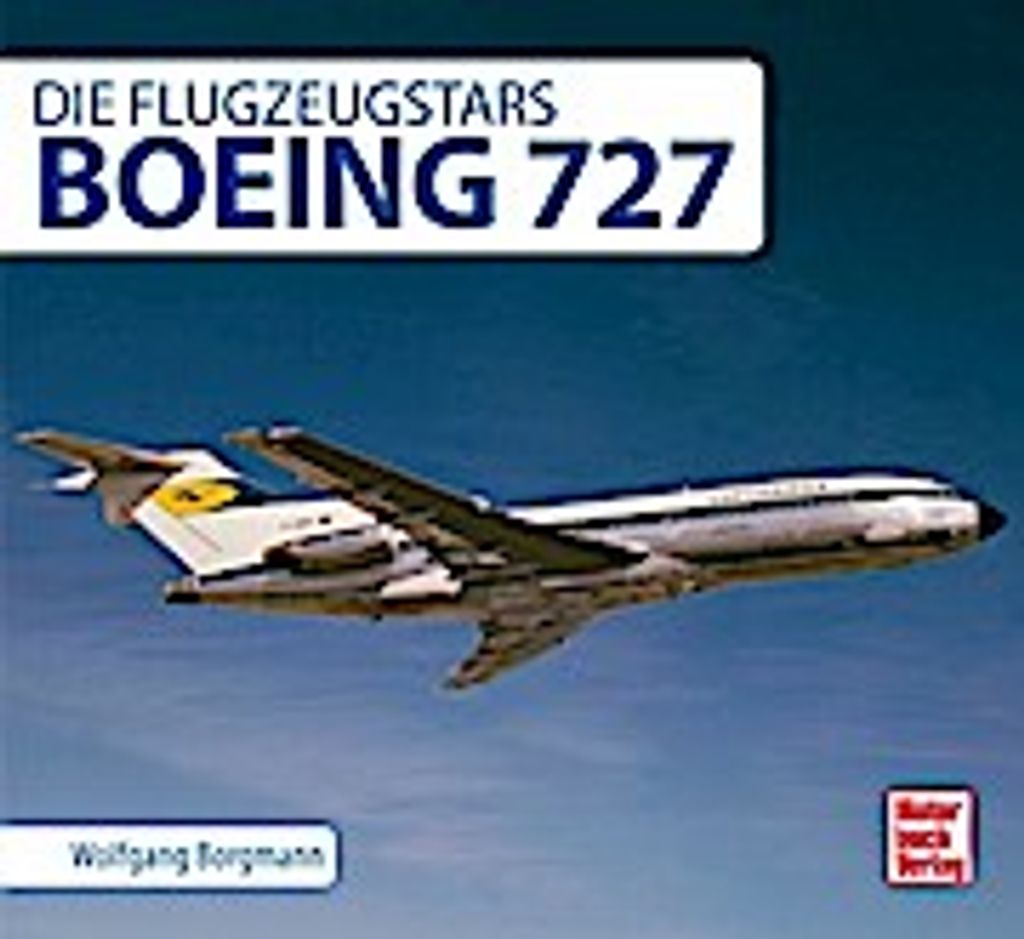 Wolfgang Borgmann: Die Boeing 727 – Eine umfassende Obrázok produktu 