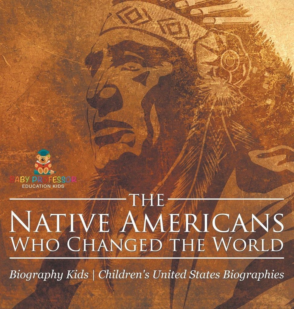 The Native Americans Who Changed the World - Biography Kids | Children's United States Biographies