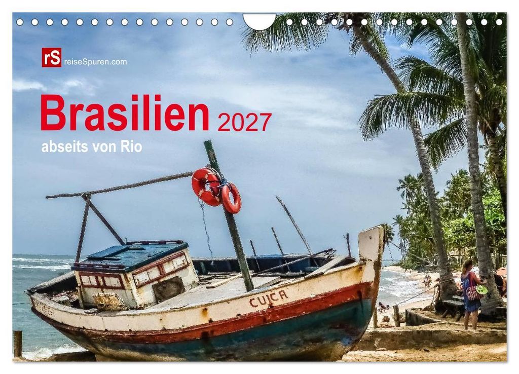 Brasilien 2027 abseits von Rio (Wandkalender 2027 DIN A4 quer), CALVENDO Monatskalender