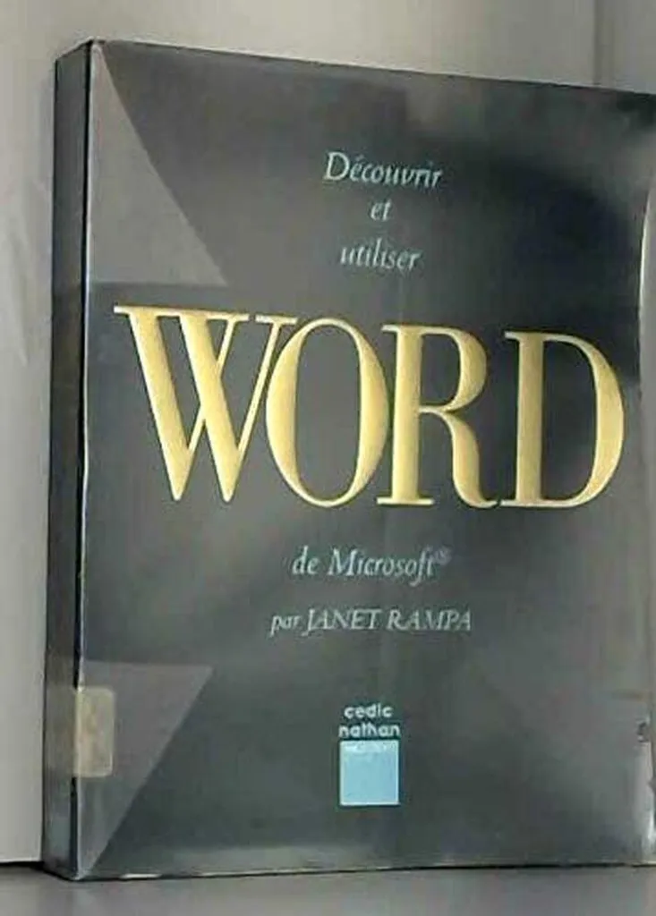 Guide Word Microsoft : Maîtriser le traitement de texte de A à Z - 320p
