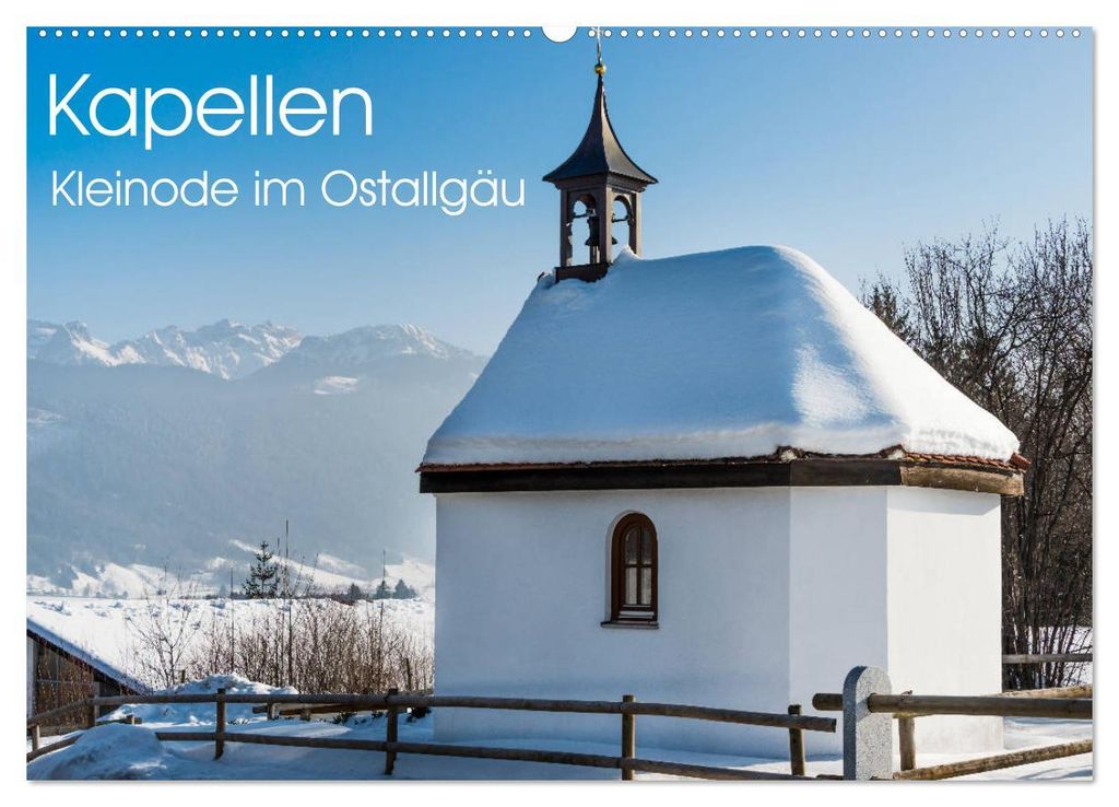 Kapellen - Kleinode im Ostallgäu mit Planerfunktion (Wandkalender 2027 DIN A2 quer), CALVENDO Monatskalender