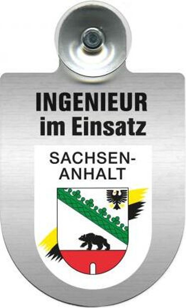 Einsatzschild incl. Saugnapf - Ingenieur im Einsatz - 309743 - incl. Regionen nach Wahl Color - Region Sachsen-Anhalt