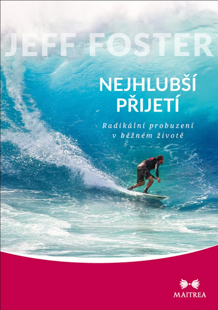 Livre de Spiritualité L'Acceptation Profonde par Jeff Foster Broché