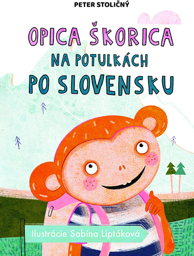 Livre pour Enfants Opica Škorica Peter Stoličný : Voyage en Slovaquie