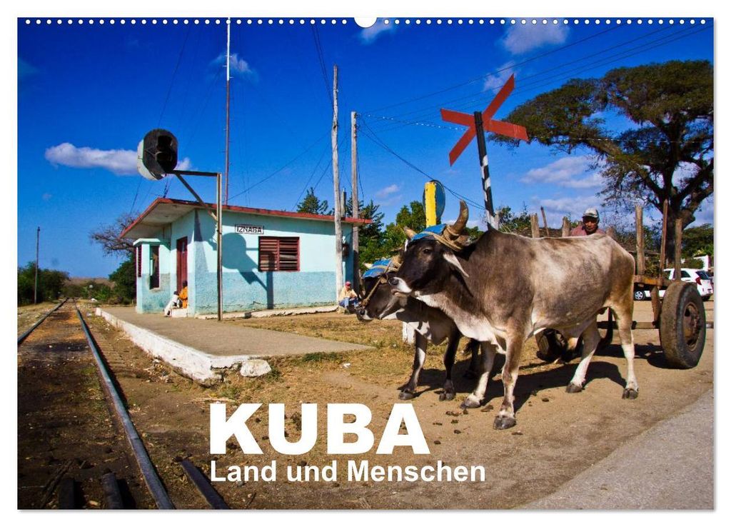 KUBA - Land und Menschen (Wandkalender 2027 DIN A2 quer), CALVENDO Monatskalender