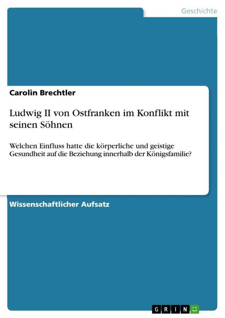 Ludwig II von Ostfranken im Konflikt mit seinen Söhnen