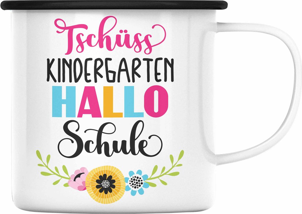 Trendation - Tschüss Kindergarten Hallo Schule Mädchen 2022 Geschenk Emaille Tasse Schulstart 1. Schultag Schuleinführung Schulanfang Geschenkid...