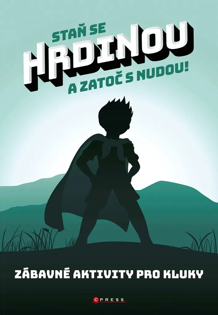 Livre enfant Staň se hrdinou a zatoč s nudou ! par Zuzana Neubauerová