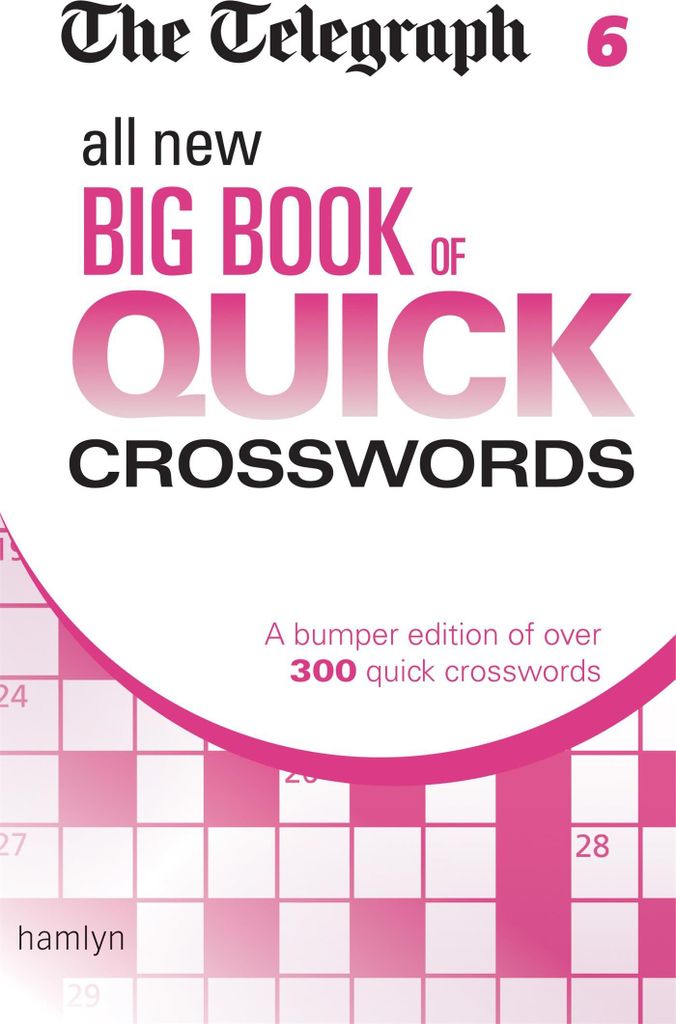 The Telegraph: All New Big Book of Quick Crosswords 6