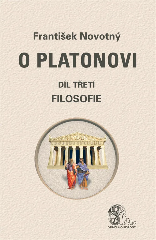 O Platonovi Tome III Philosophie de František Novotný - Étude Platonique