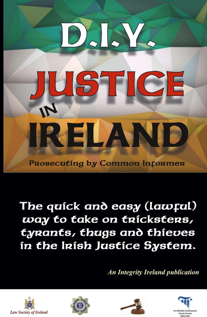 D.I.Y. JUSTICE IN IRELAND - Prosecuting by Common Informer.by Manning, T New.=