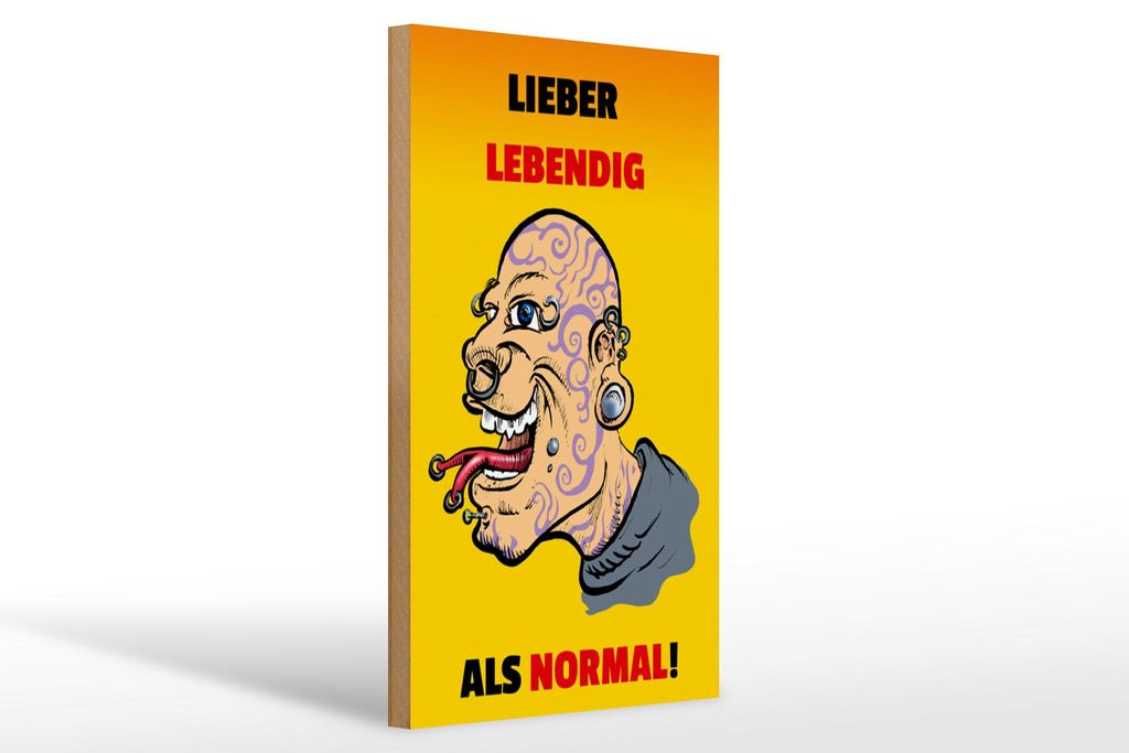 Holzschild Spruch 20x30cm lieber lebendig als normal Produktbild 