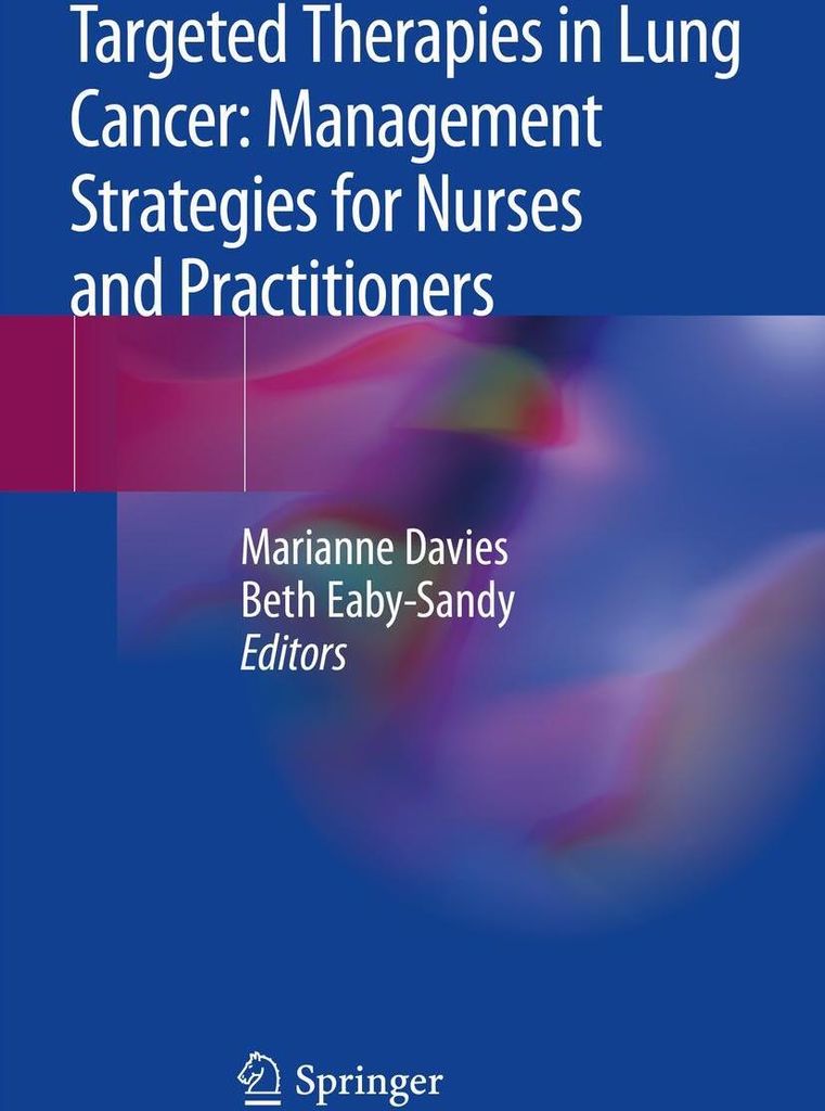 Targeted Therapies in Lung Cancer: Management Strategies for Nurses and Practitioners