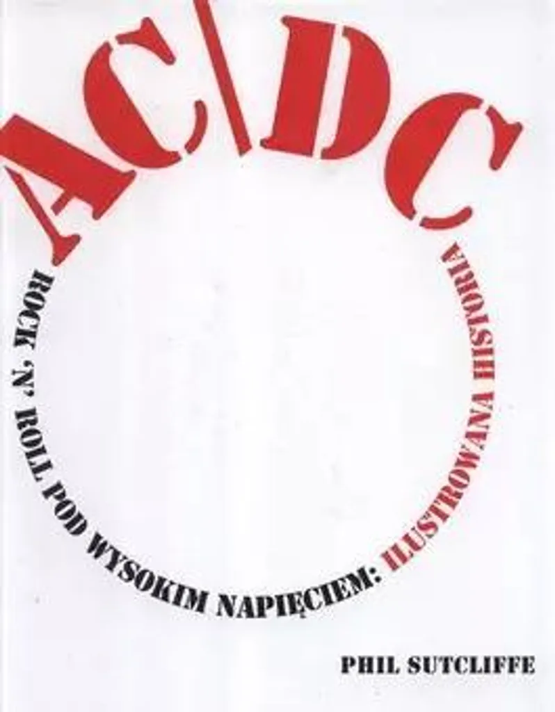 Livre AC/DC Rock'n'Roll : L'Histoire Illustrée pour les Fans de Musique
