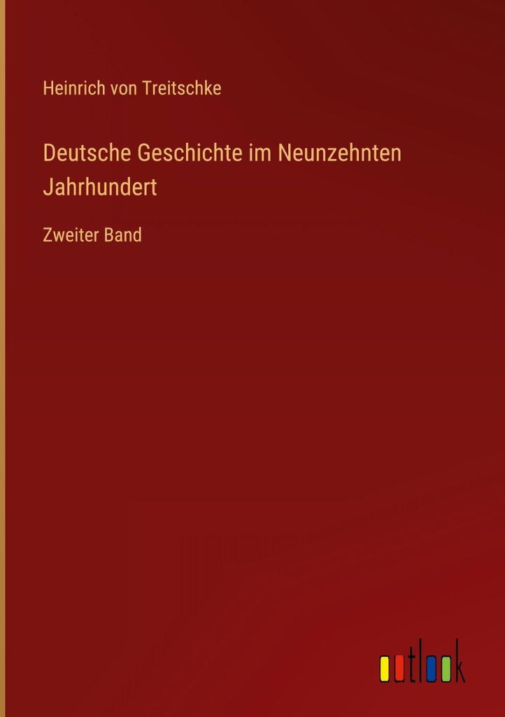 Deutsche Geschichte im Neunzehnten Jahrhundert