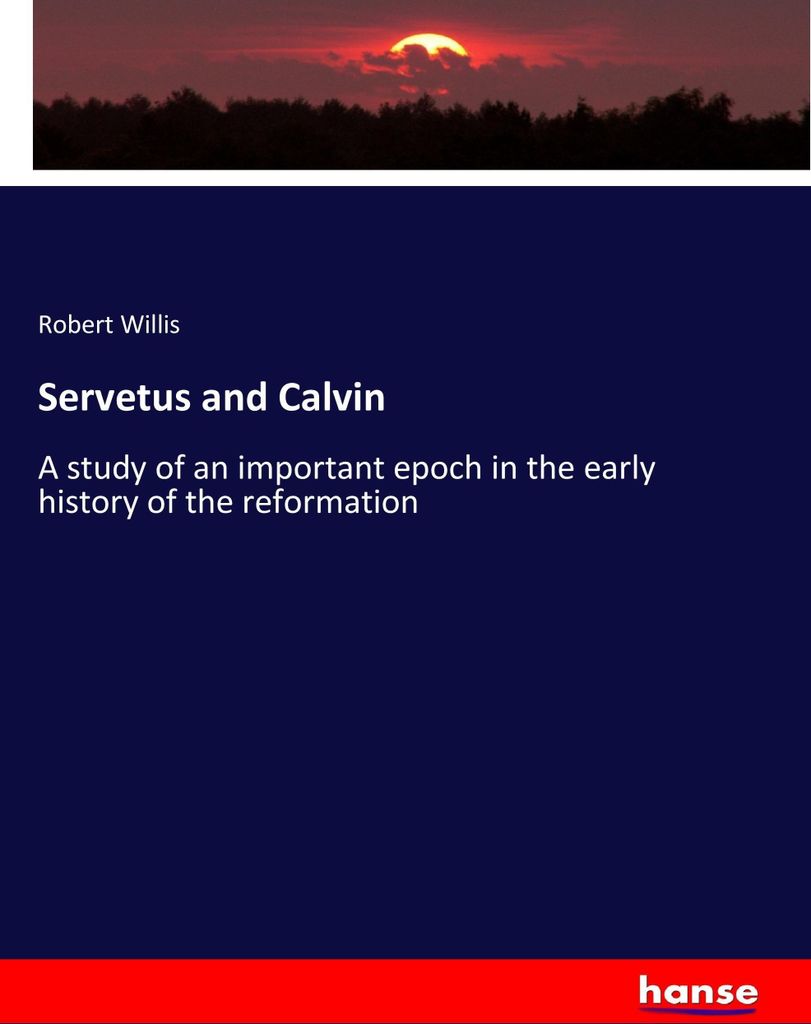 Servetus and Calvin