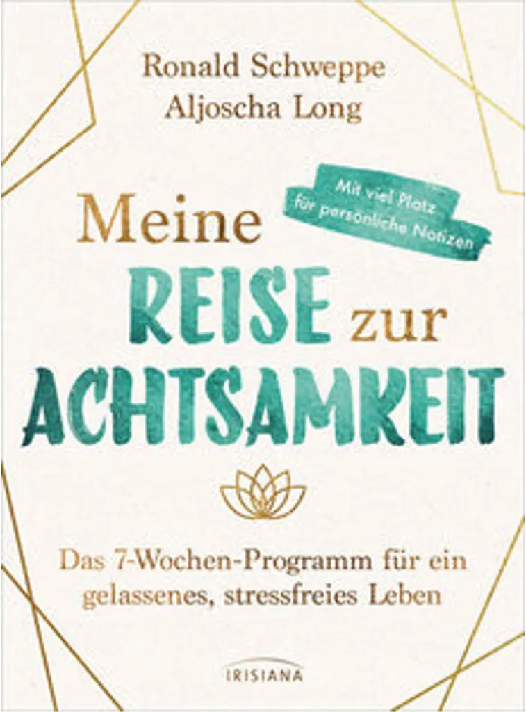 Guide Irisiana Meine Reise zur Achtsamkeit par ZL Schweppe Broché