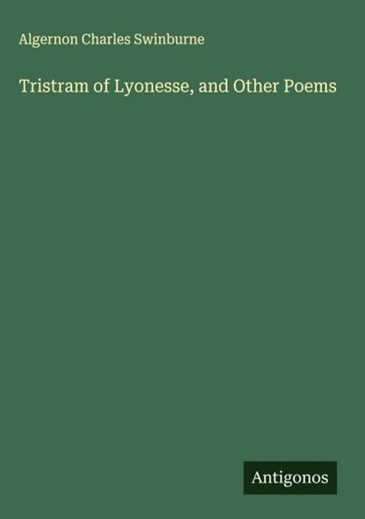 Tristram von Lyonesse und andere Gedichte