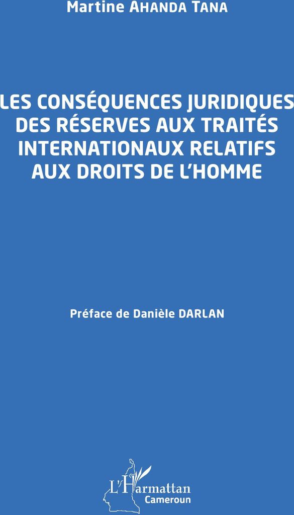 Les conséquences juridiques des réserves aux traités internationaux relatifs aux droits de l'homme