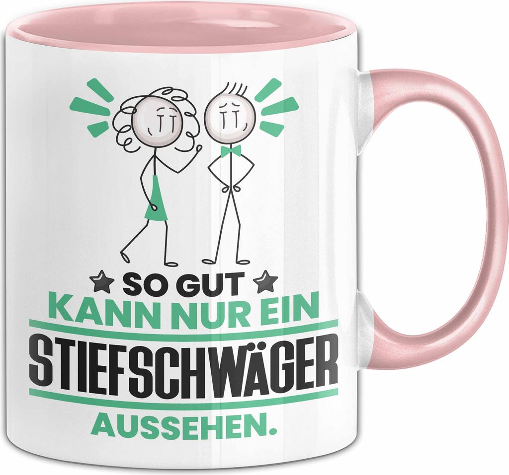 Stiefschwäger Geschenk Tasse So Gut Kann Nur Ein Stiefschwäger Aussehen Geschenkidee Kaffee-Becher (Rosa)