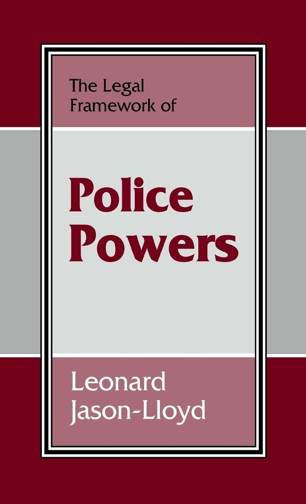 The Legal Framework of Police Powers