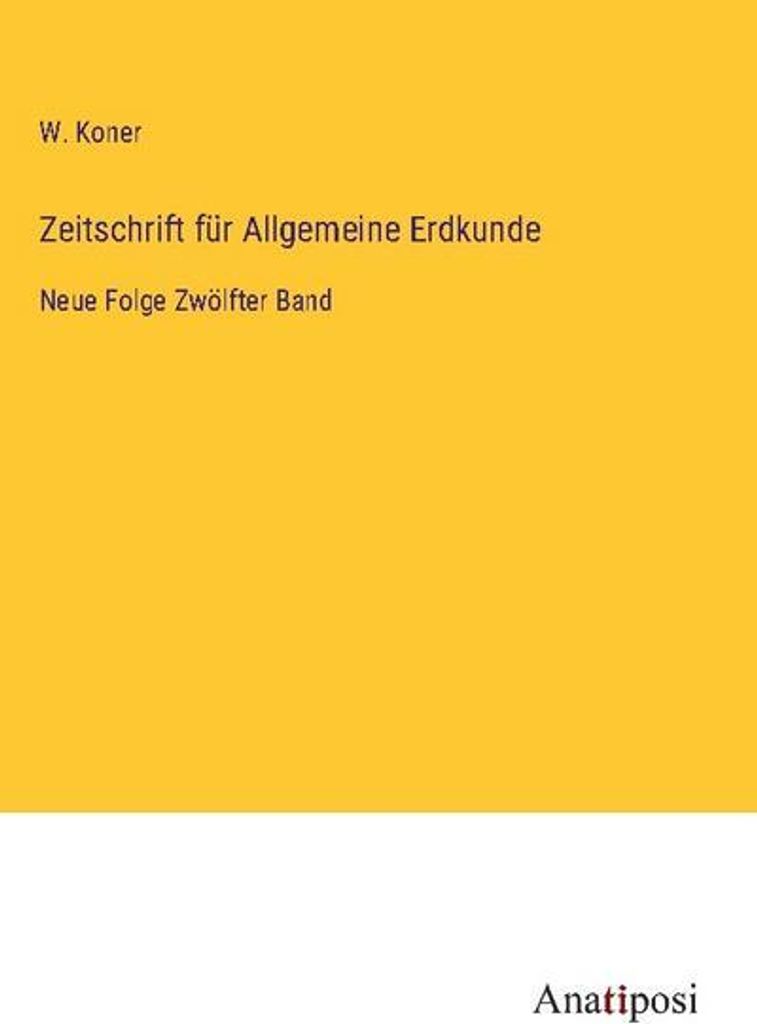 Zeitschrift für Allgemeine Erdkunde
