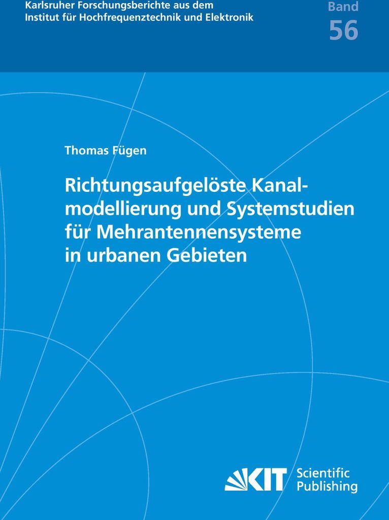 Richtungsaufgelöste Kanalmodellierung und Systemstudien für Mehrantennensysteme in urbanen Gebieten