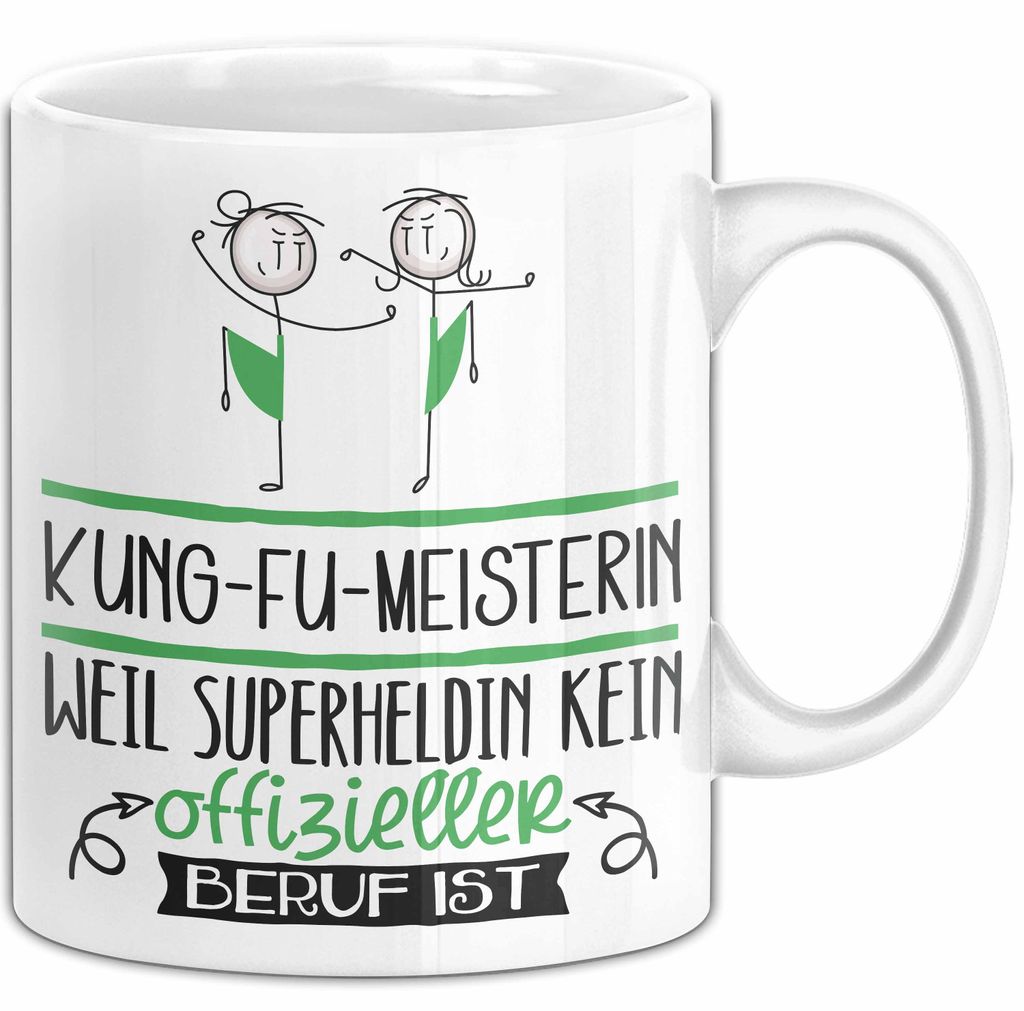 Kung-Fu-Meisterin Geschenk Tasse Lustiger Spruch Kung-Fu-Meisterin Weil Superheldin Kein Offizieller Beruf Ist Geschenkidee (Weiß)