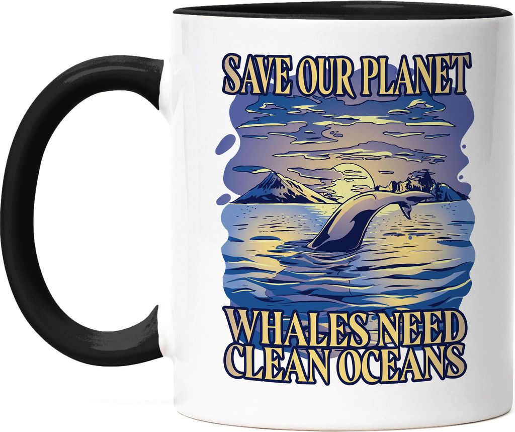 Save Our Planet Whales Need Clean Oceans Tasse Schwarz Naturschutz Umweltverschmutzung Ozean