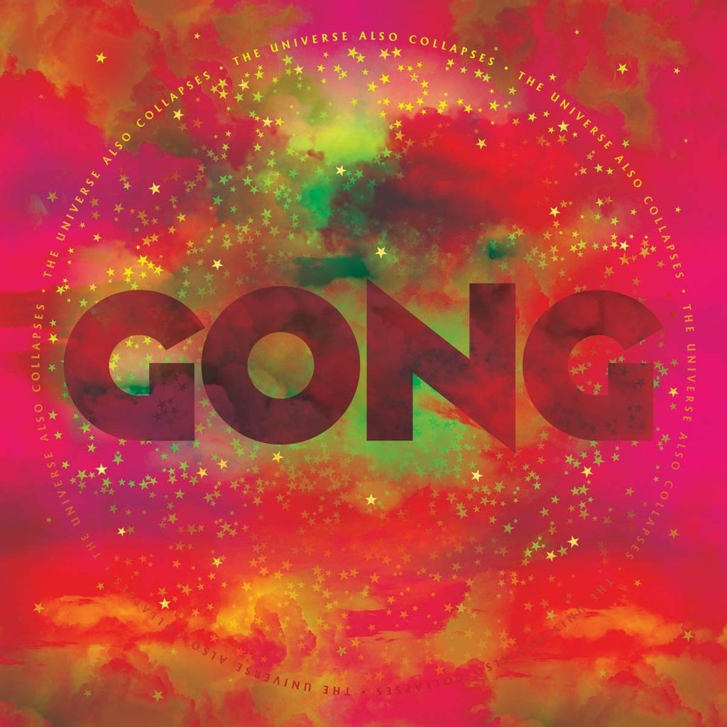 Gong - Das Universum bricht auch Vinyl zusammen