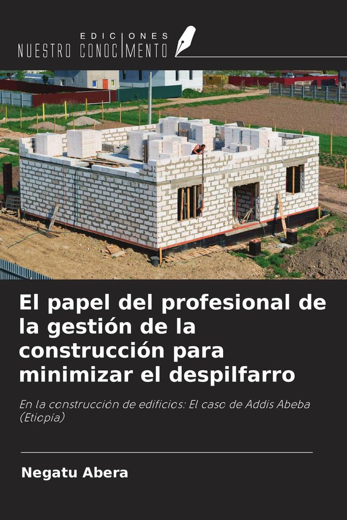 El papel del profesional de la gestión de la construcción para minimizar el despilfarro