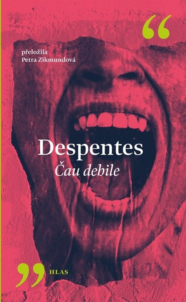 Čau debile | Virginie Despentes
