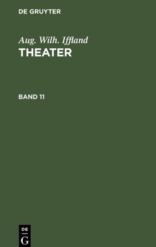 Aug. Wilh. Iffland: Theater. Band 11